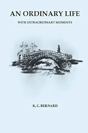 An Ordinary Life with Extraordinary Moments