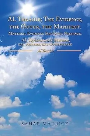 Al Thaahir: The Evidence, The Outer, The Manifest